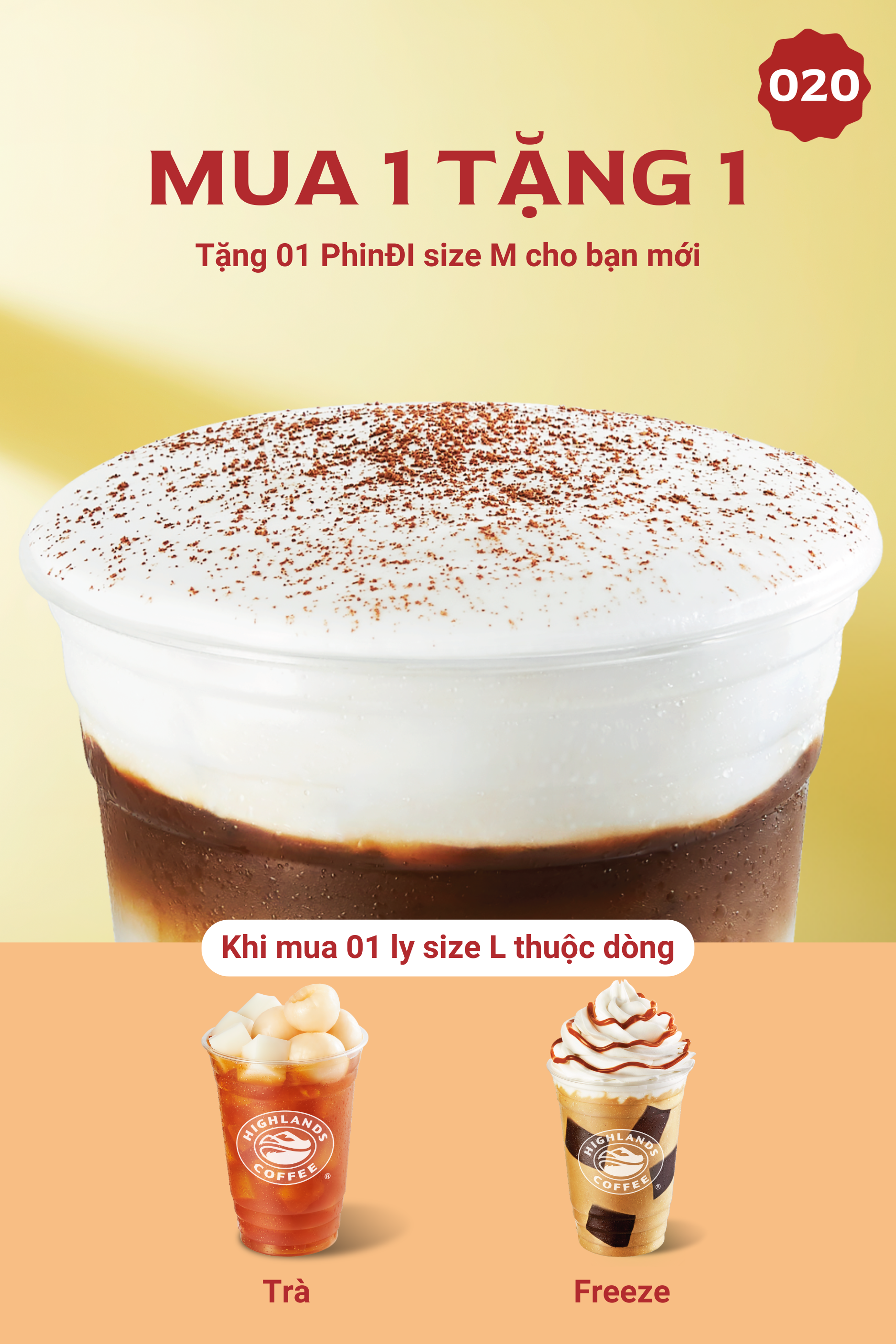 Mua 1 tặng 1 M
(Áp dụng cho người dùng mới của Highlands Reward)
